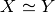 X \simeq Y